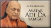An Introduction to Avatar Adi Da Samraj